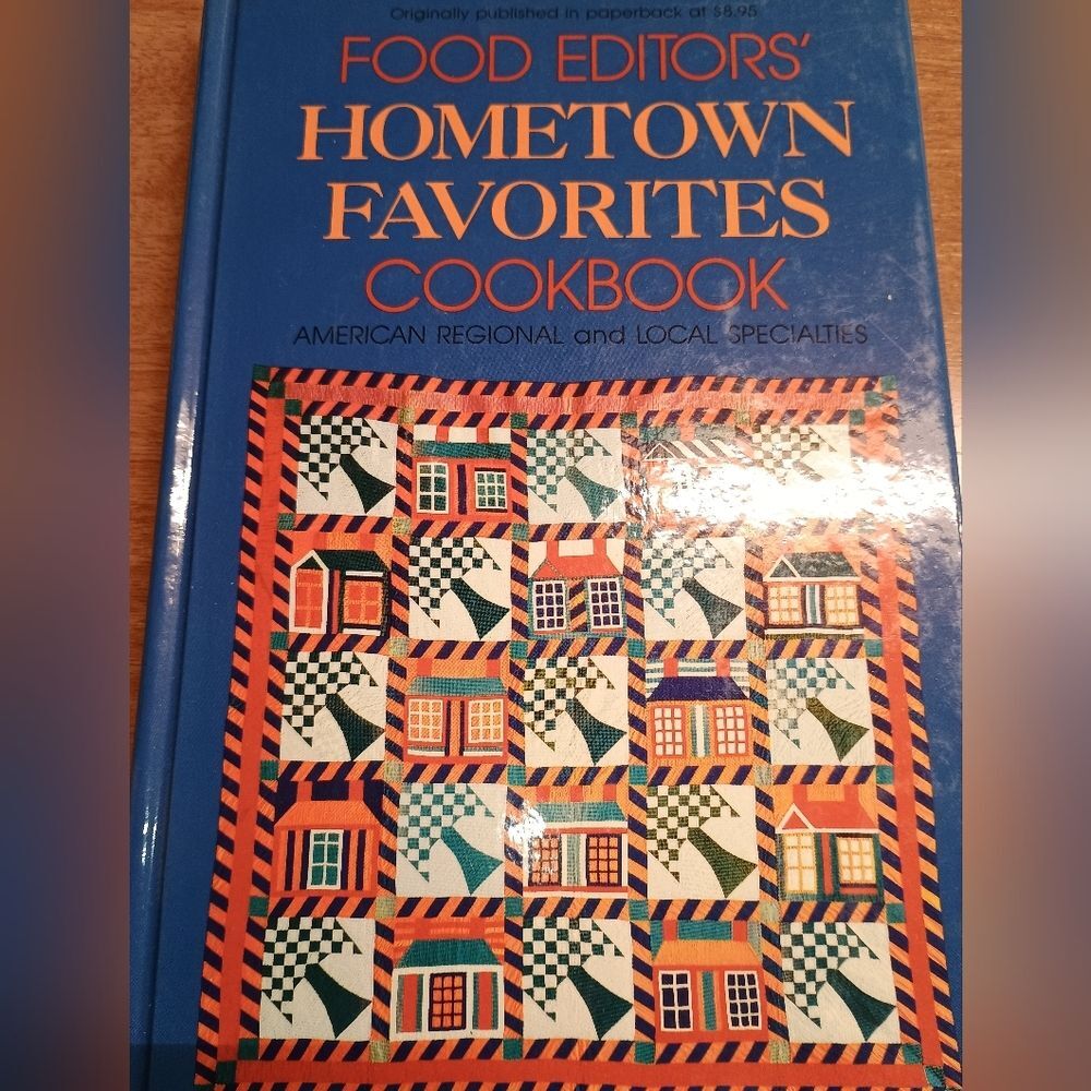 Food Editors Home Town Favorites Cookbook Hardback Sequel
